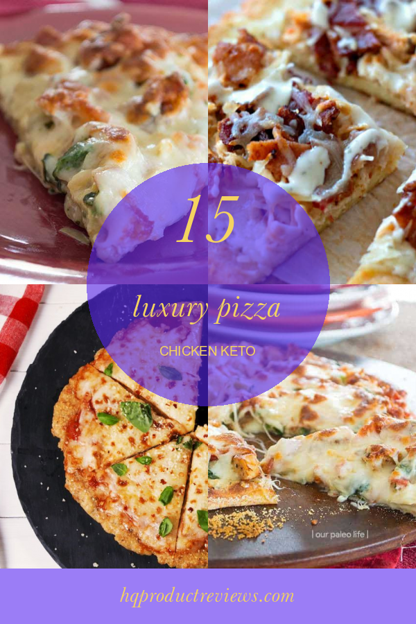 15 Luxury Pizza Chicken Keto Best Product Reviews 8492